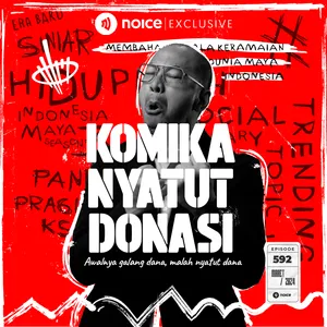 Hiduplah Indonesia Maya Komika Nyatut Donasi Noice Podcast