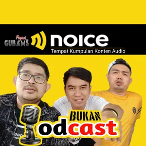 Bukan Podcast (gubams.project)