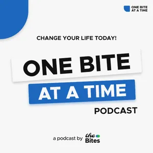 One Bite At A Time Podcast