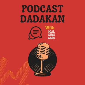 Podcast Dadakan