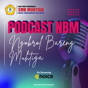  Podcast NBM (Ngobrol Bareng Muhtiga)