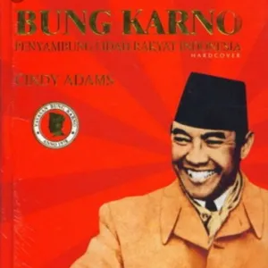 BUNGKARNO PENYAMBUNG LIDAH RAKYAT