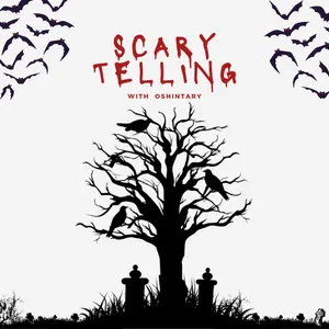 Scary Telling