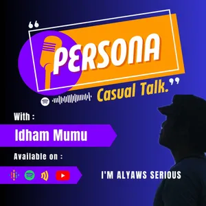 PERSONA | Casual Talk
