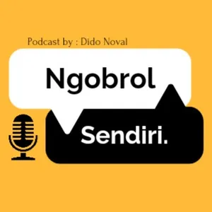 Ngobrol sendiri.