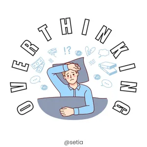 OVERTHINKING