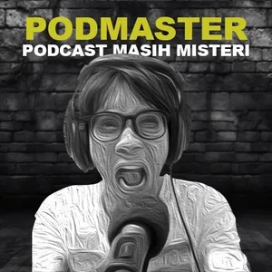 Podcast Masih Misteri (Pod Master)