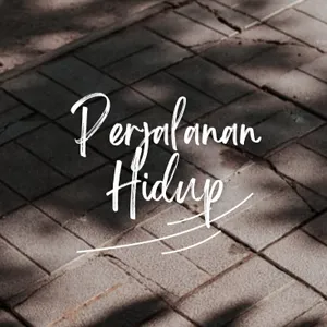 Perjalanan Hidup