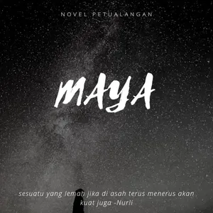 Novel Maya : Pertarungan di Benua Terlarang