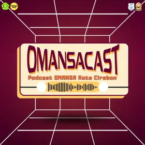 OMANSACAST: OSIS MAN 1 PODCAST 