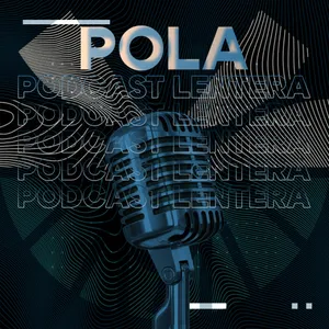 POLA | Podcast Lentera