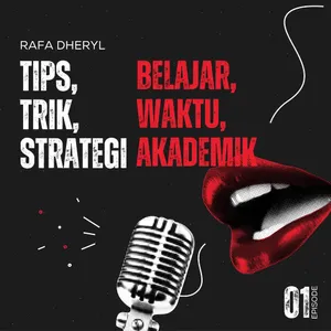 Berbagi Tips, Trik dan Strategi meningkatkan efektivitas belajar, mengelola waktu, dan menghadapi tantangan akademik