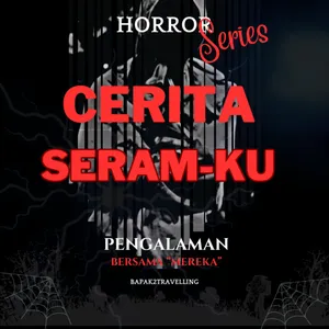 Cerita Seramku