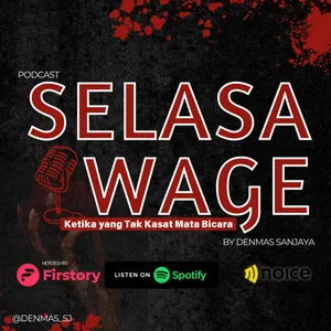 PODCAST SELASA WAGE