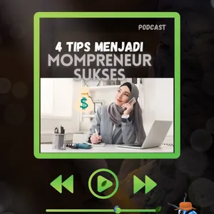 4 TIPS MENJADI MOMPRENEUR SUKSES