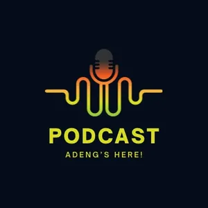 Adeng's Here!