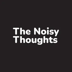 The Noisy Thoughts 