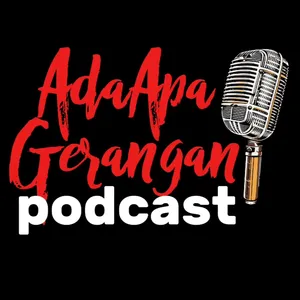 Ada Apa Gerangan Podcast