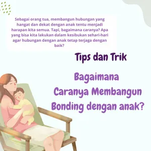 Bagaimana Cara Membangun Bonding dengan Anak?