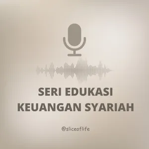 Episode 1: Apa itu Keuangan Syariah?