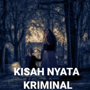 KISAH NYATA KRIMINAL