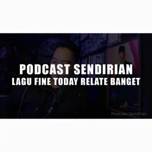 Lagu Fine Today Relate Banget, Jadi Deeptalk Sendirian