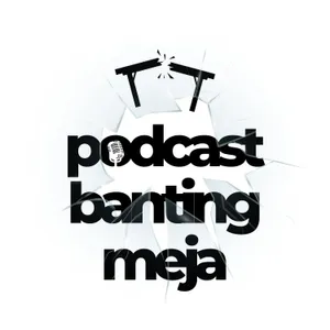 Podcast Banting Meja