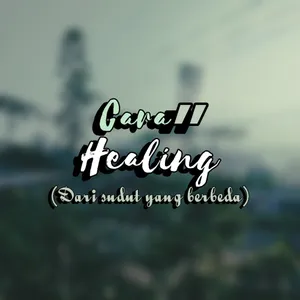 Healing, nikmati waktu sendiri/ ada cara lain?
