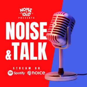 Noise & Talk