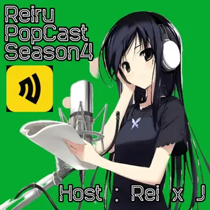 REIRU PopCast Season 4