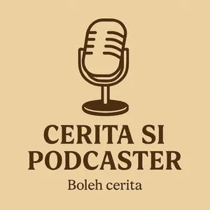 Cerita Si Podcaster