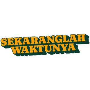 Podcast Sekaranglah Waktunya
