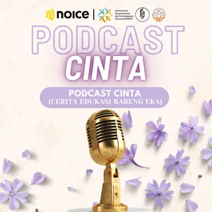 Podcast Cinta ( Cerita Edukasi Bareng Eka) 