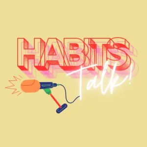 Habits Talk - Season 1