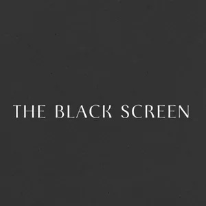THE BLACK SCREEN