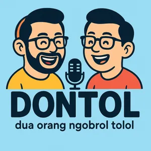 DONTOL "Dua Orang Ngobrol Tolol"