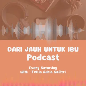 Dari Jauh Untuk Ibu