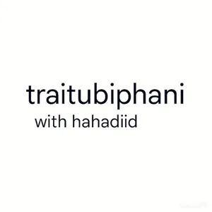 Traitubiphani with hahadiid 