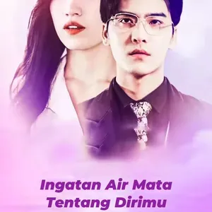 [DUB INDO] INGATAN AIR MATA TENTANG DIRIMU 