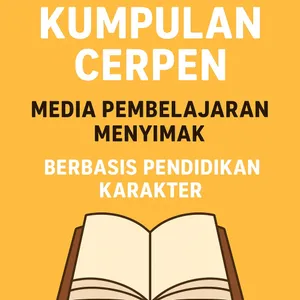 Suara Cerita: Pembelajaran Cerpen Berbasis Pendidikan Karakter
