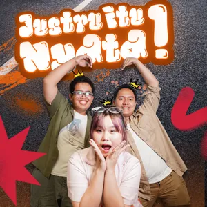 JUSTRU ITU NYATA!