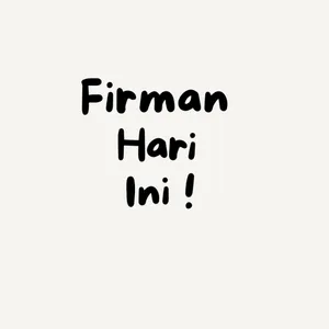 Firman hari ini ( 2 )
