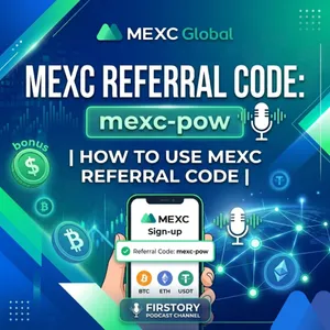 MEXC Referral Code: mexc-pow | How to Use Mexc Referral Code