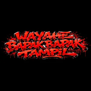 WAYAHE BAPAK BAPAK TAMPIL