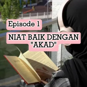 NIAT BAIK DGN "AKAD"