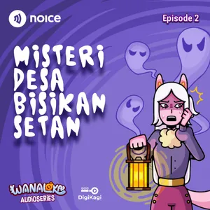 Eps 2: Misteri Desa Bisikan Setan