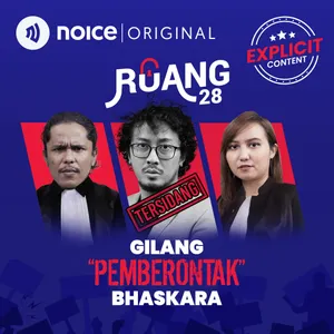 [VIP EPISODE] Gilang "Pemberontak" Bhaskara