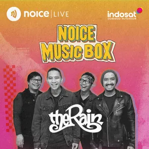 THIS Weekend with Noice: Throwback playlist 2000an bareng The Rain