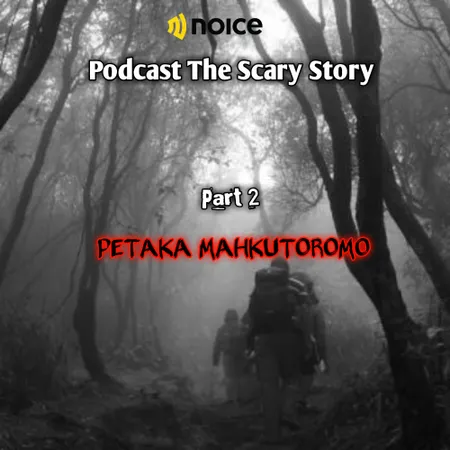 PETAKA MAHKUTOROMO PART 2