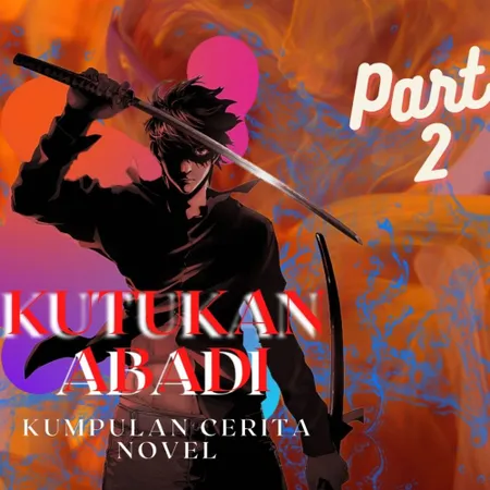 Kutukan Abadi Part 2 Orang Tua Galak dan Tidak Ada Yang Bisa Memaksanya